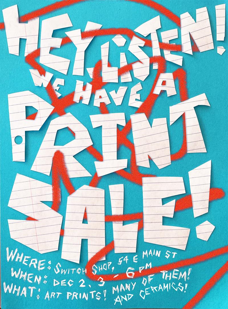 Hey listen! We have a print sale!